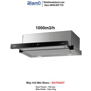 Máy Hút Mùi Blanc BA7002AT