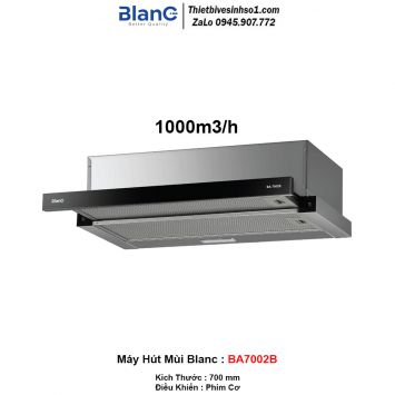 Máy Hút Mùi Blanc BA7002B