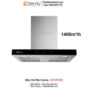 Máy Hút Mùi Dandy DY-HT416
