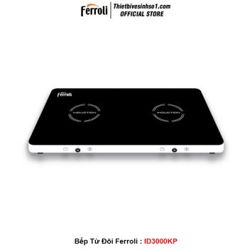 Bếp Từ Ferroli ID3000KP
