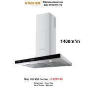 Máy Hút Mùi Kocher K-225C-90