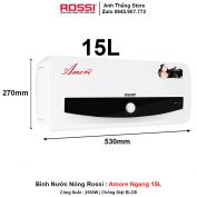 Bình Nước Nóng Rossi Amore Ngang 15L