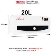 Bình Nước Nóng Rossi Amore Ngang 20L