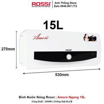 Bình Nước Nóng Rossi Amore Ngang 15L