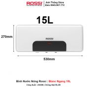 Bình Nước Nóng Rossi Blanc Ngang 15L