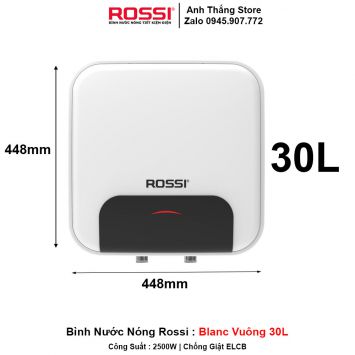 Bình Nước Nóng Rossi Blanc Vuông 30L