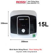 Bình Nước Nóng Rossi Puro Vuông 15L