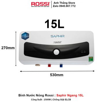 Bình Nước Nóng Rossi Saphir Ngang 15L