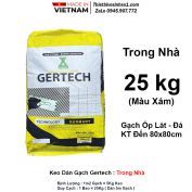 Keo Dán Gạch Gertech Trong Nhà