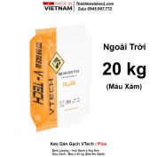 Keo Dán Gạch VTECH Plus Ngoài Trời